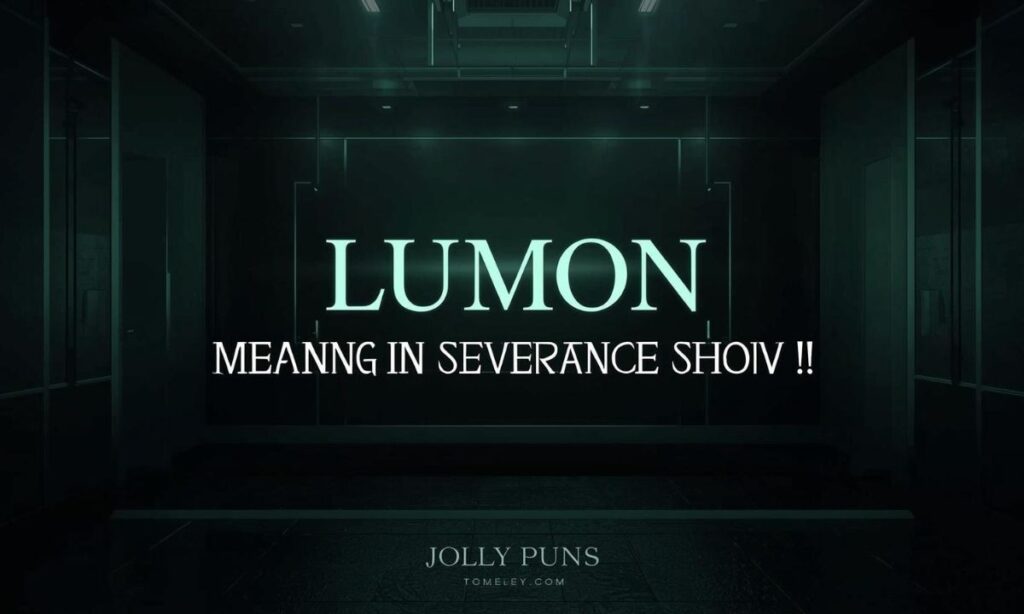 Lumon Meaning in Severance (TV Show)