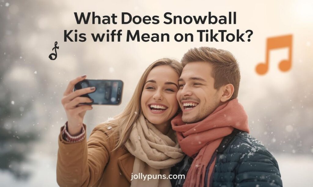 What Does Snowball Kiss Mean on TikTok