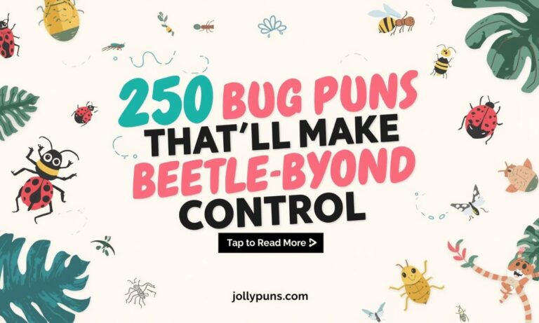 250 Bug Puns That’ll Make You Laugh Beetle-yond Control