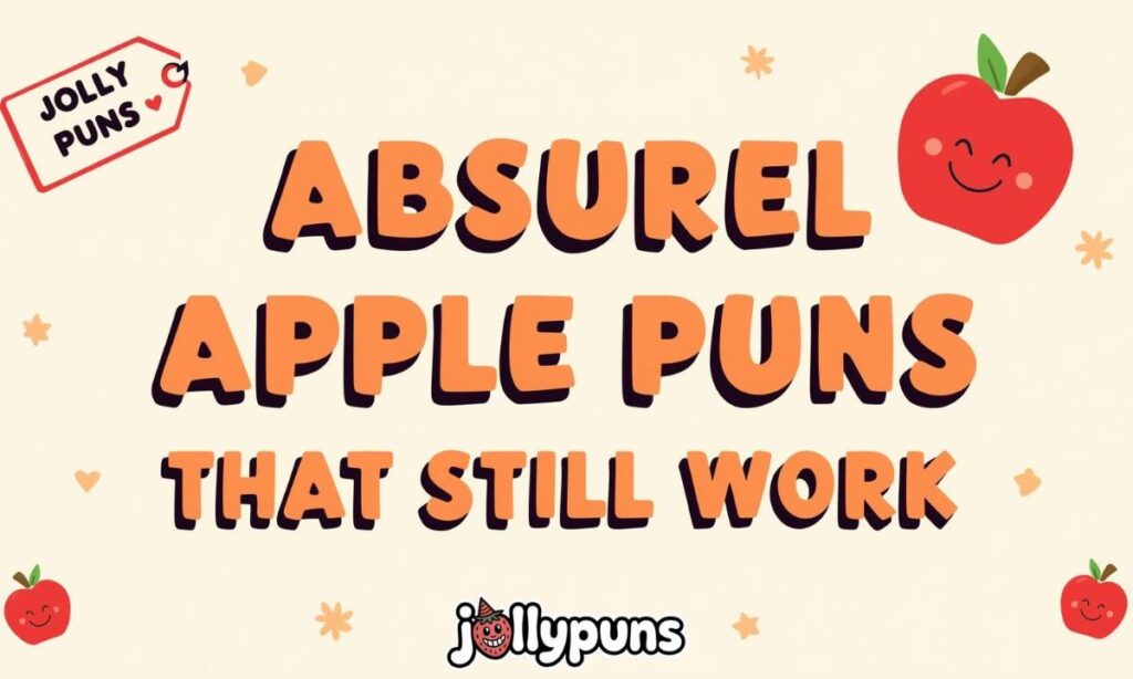 Absurd Apple Puns That Still Work (1)