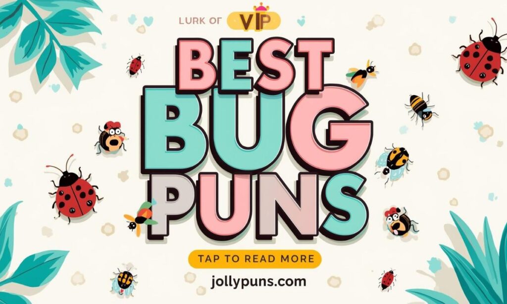 Best Bug Puns