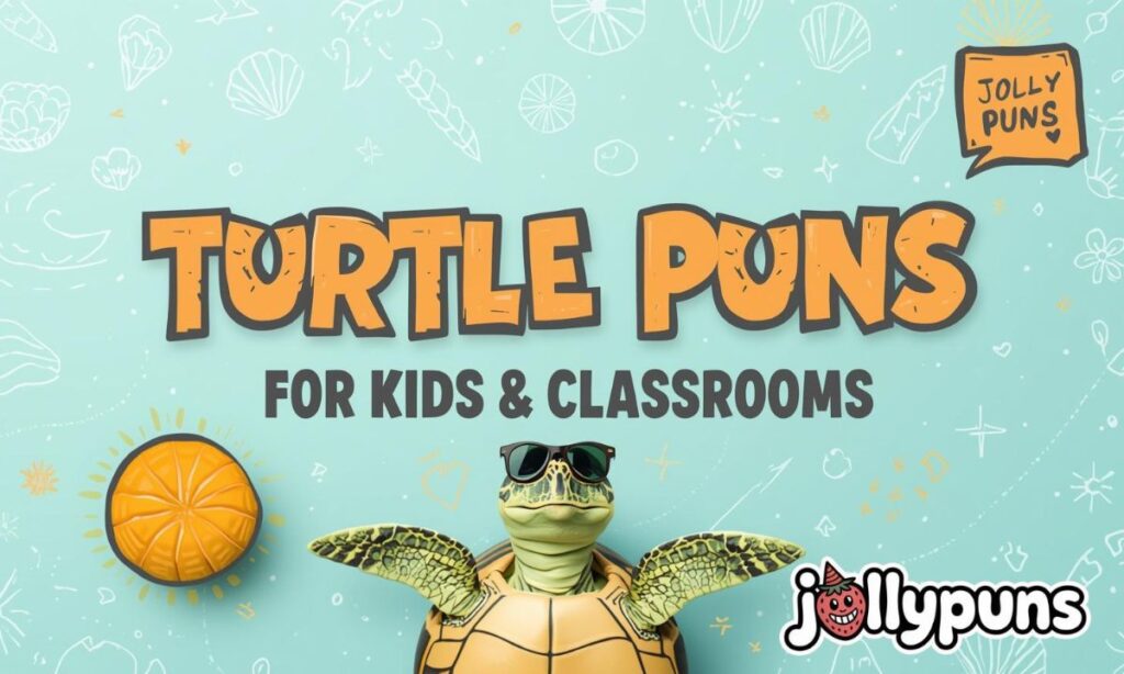 Turtle Puns for Kids & Classrooms