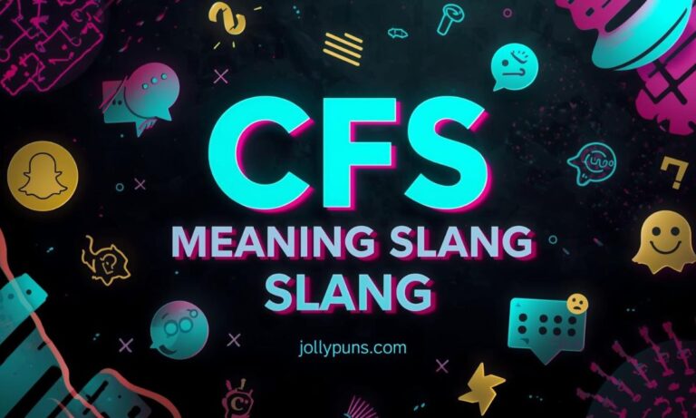 7 Shocking Truths About CFS Meaning Slang You’ll Wish You Knew Earlier