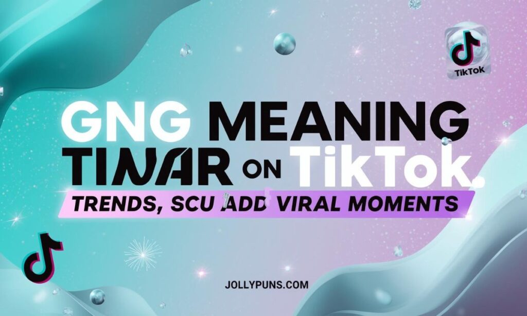 GNG Meaning on TikTok Trends, Sounds, and Viral Moments