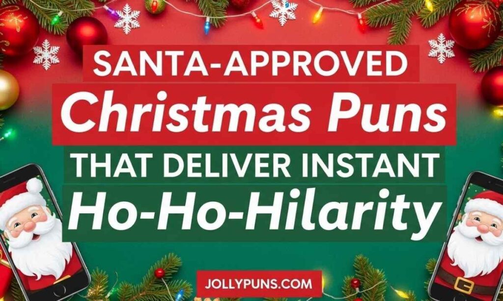 Santa-Approved Christmas Puns That Deliver Instant Ho-Ho-Hilarity