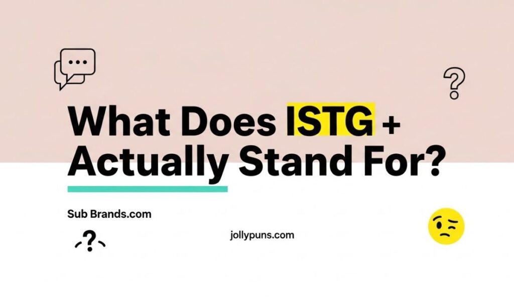 What Does ISTG Actually Stand For