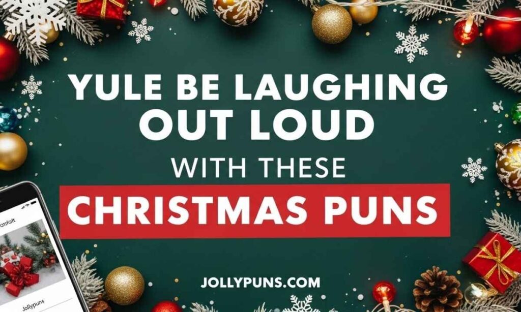 Yule Be Laughing Out Loud With These Christmas Puns