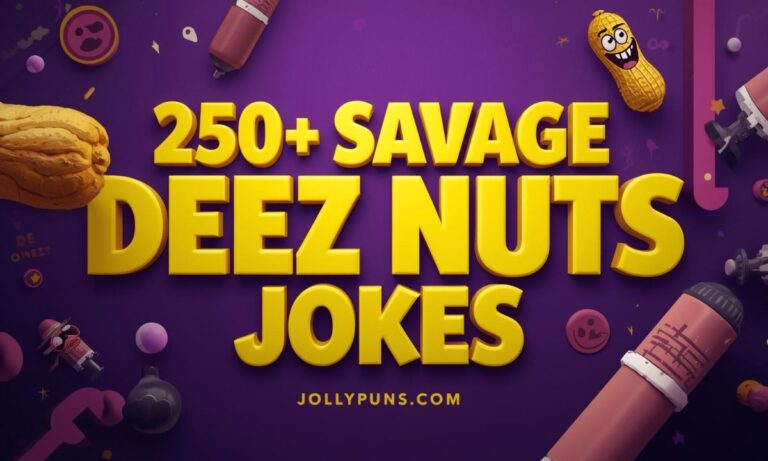 250+ Savage Deez Nuts Jokes So Funny They Should Be Illegal