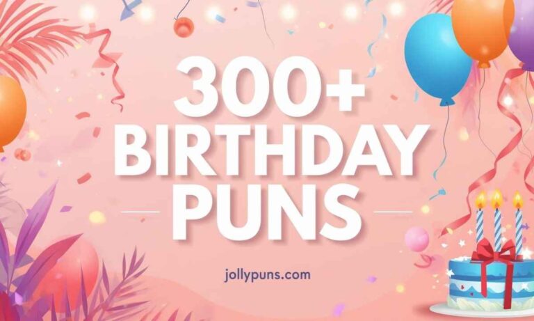 300+ Birthday Puns So Good, They’ll Make Every Cake Crack Up