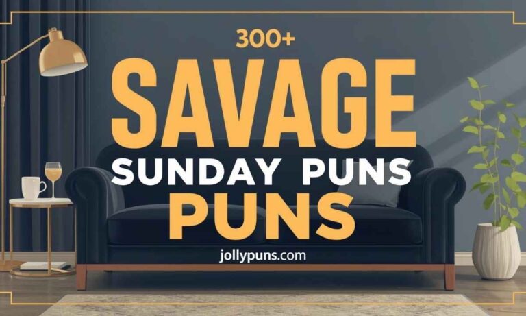 300+ Savage Sunday Puns One Liners So Funny You’ll Forget Monday Exists