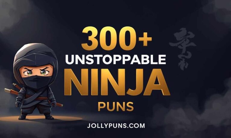 300+ Unstoppable Ninja Puns That Turn Every Moment Into a Silent Laugh Attack