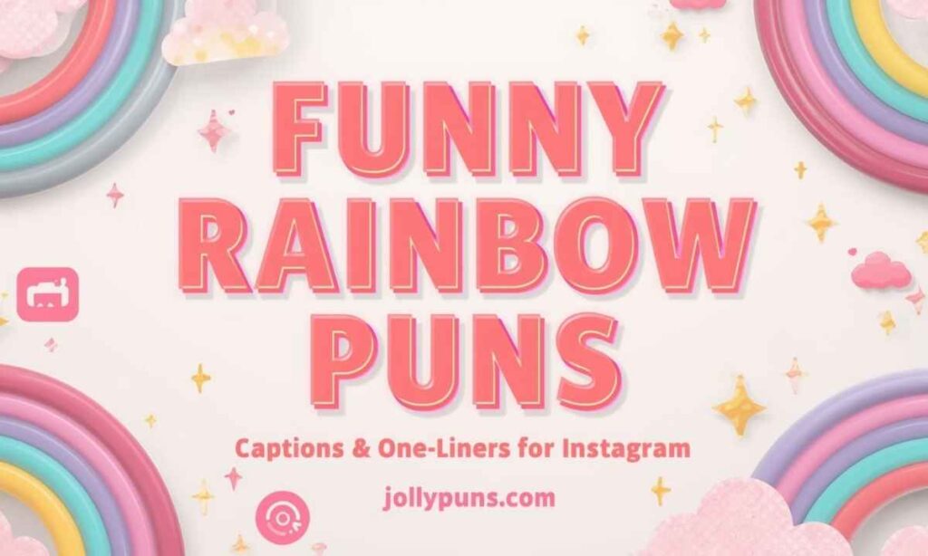 Funny Rainbow Puns Captions & One-Liners for Instagram 