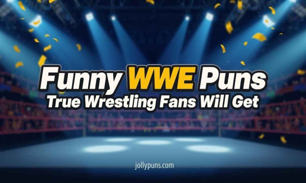 Funny WWE Puns Only True Wrestling Fans Will Get