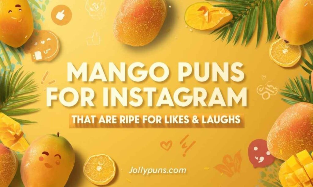Mango Puns for Instagram That Are Ripe for Likes & Laughs
