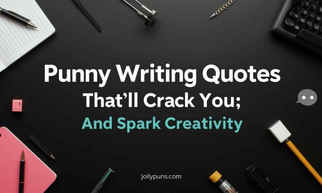 Punny Writing Quotes That'll Crack You Up and Spark Creativity