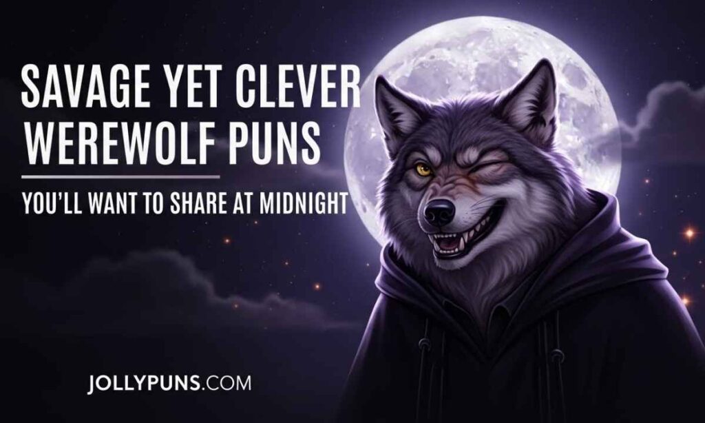 Savage Yet Clever Werewolf Puns You'll Want to Share at Midnight