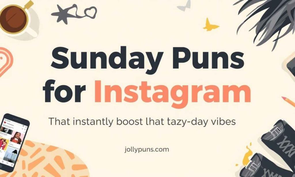 Sunday Puns for Instagram That Instantly Boost Lazy-Day Vibes