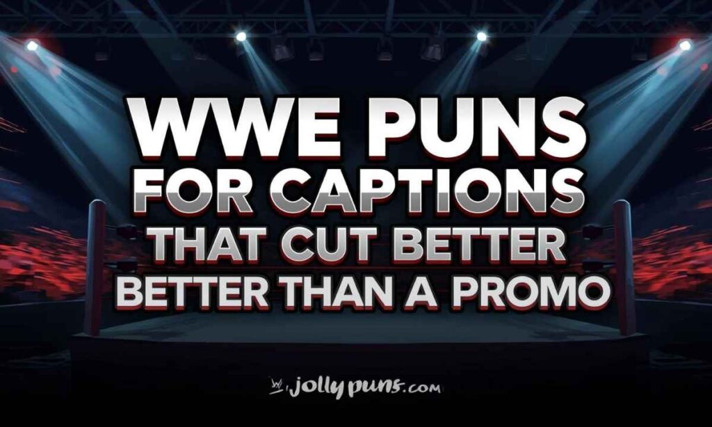 WWE Puns for Captions That Cut Better Than a Promo