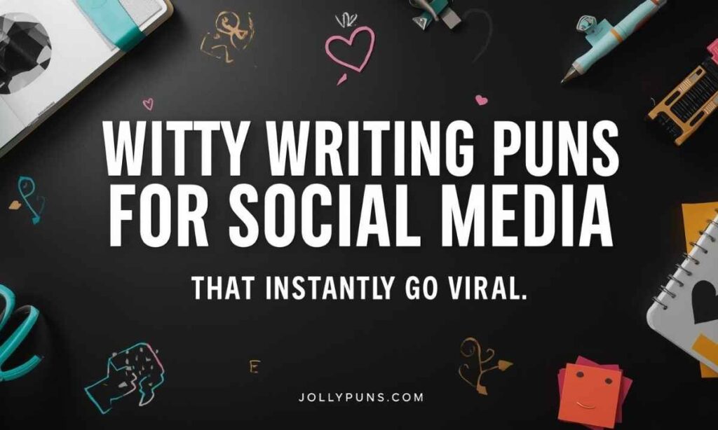 Witty Writing Puns for Social Media That Instantly Go Viral