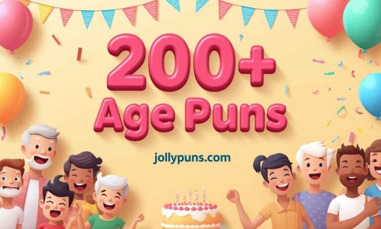 200+ Hilarious Age Puns That Will Make You Feel Young Again