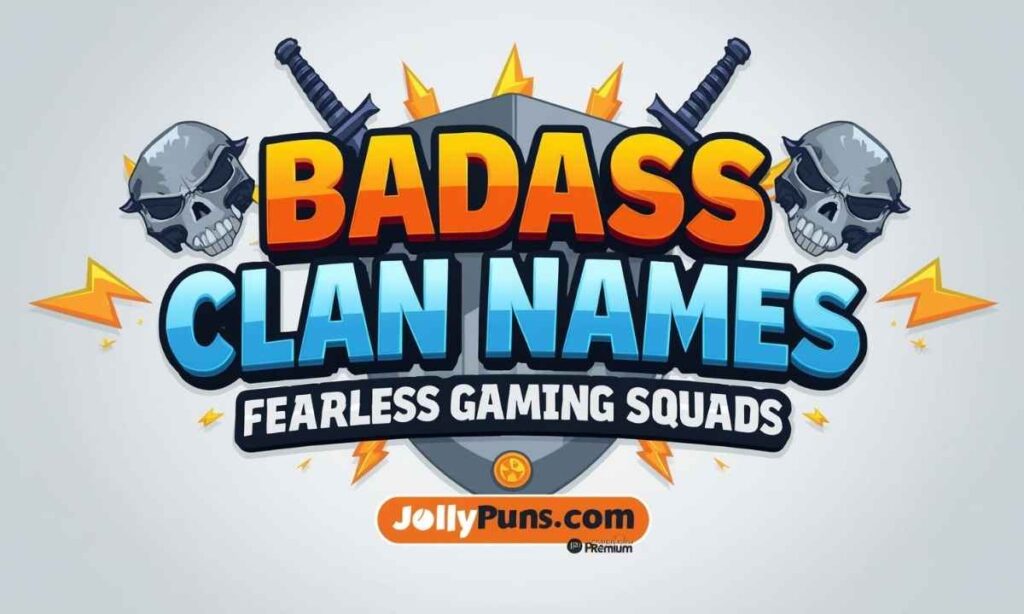 Badass Clan Names Puns for Fearless Gaming Squads