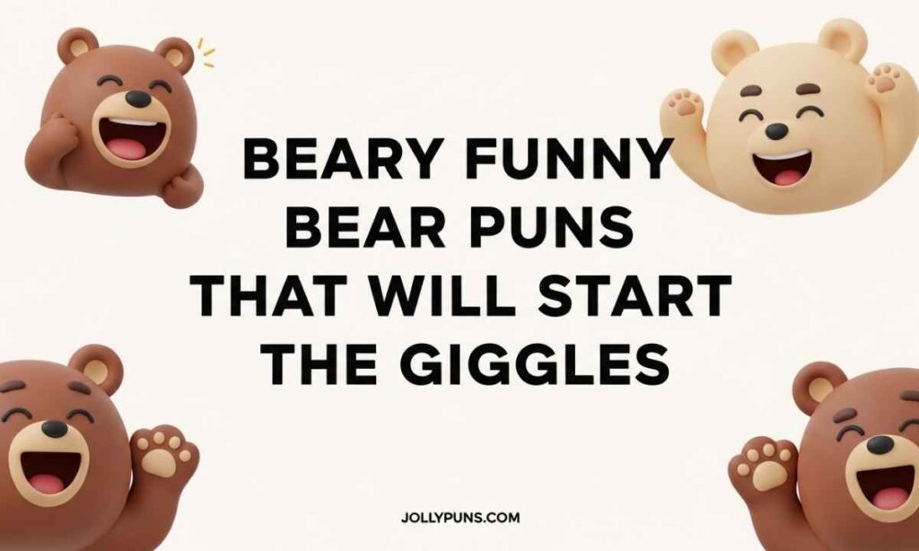 Beary Funny Bear Puns That Will Start the Giggles