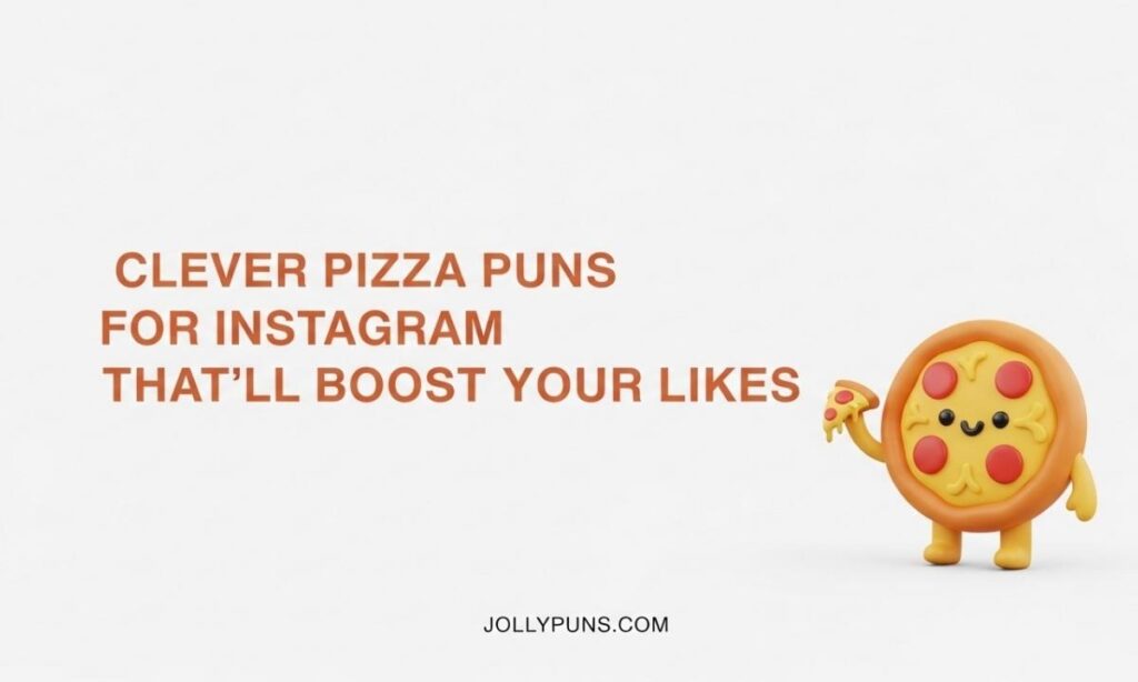 Clever Pizza Puns for Instagram That'll Boost Your Likes 
