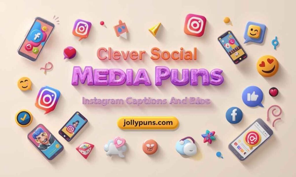 Clever Social Media Puns for Instagram Captions and Bios