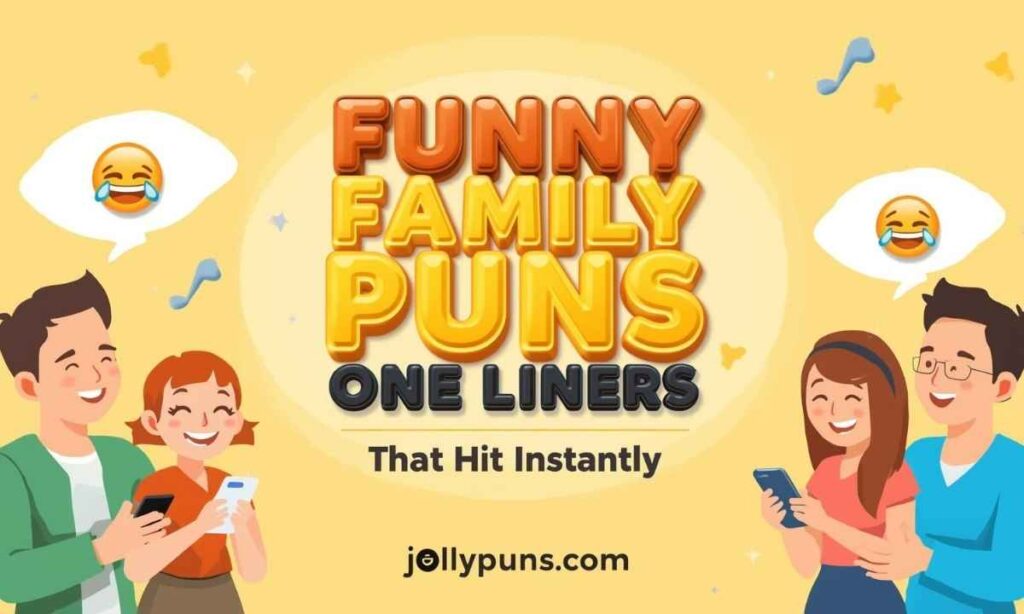 Funny Family Puns One Liners That Hit Instantly
