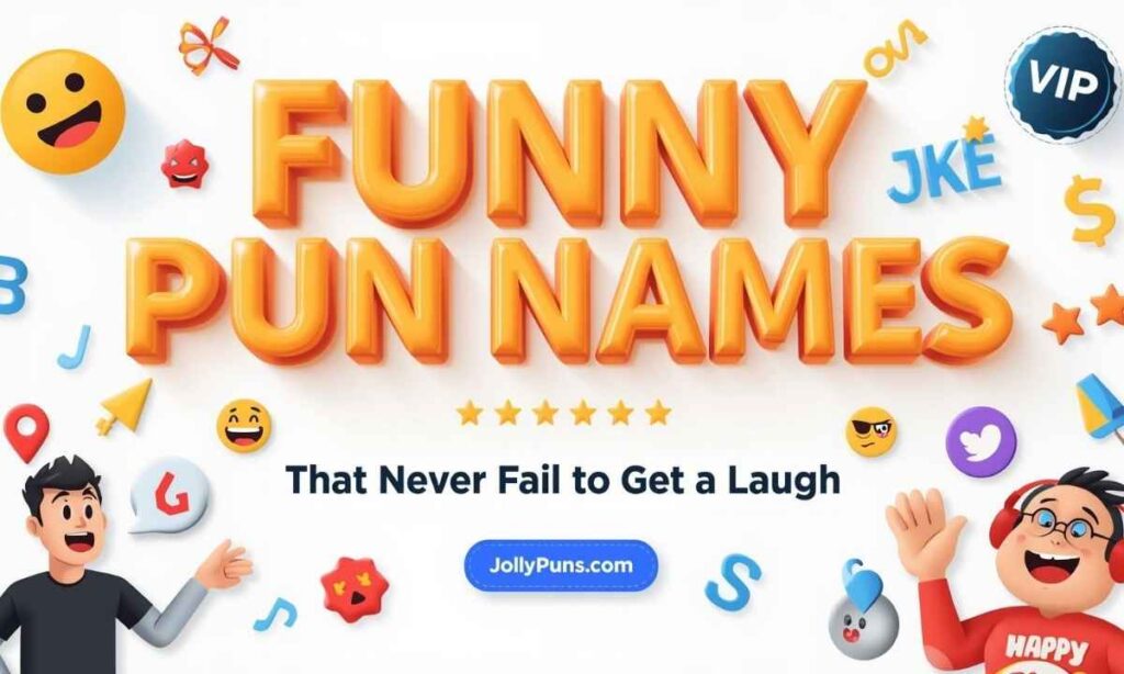 Funny Pun Names That Never Fail to Get a Laugh