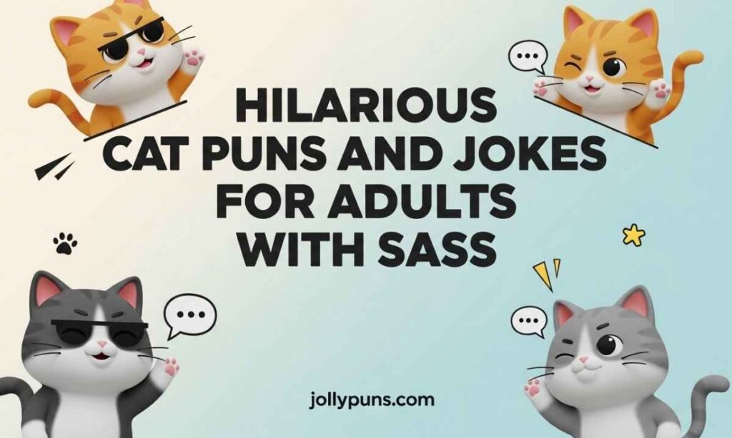 Hilarious Cat Puns and Jokes for Adults With Sass