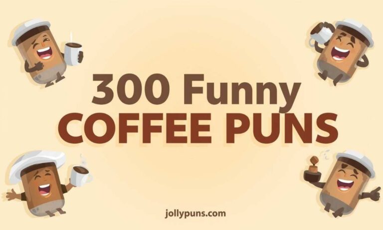 Wake Up and Laugh With 300 Funny Coffee Puns