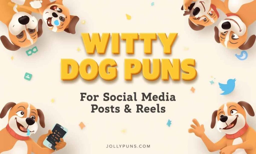 Witty Dog Puns for Social Media Posts & Reels